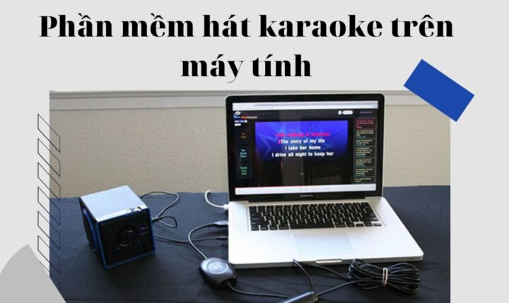 phần mềm hát karaoke trên máy tính