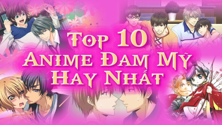 Top 10 phim anime đam mỹ hay nhất mà hủ nữ không nên bỏ qua