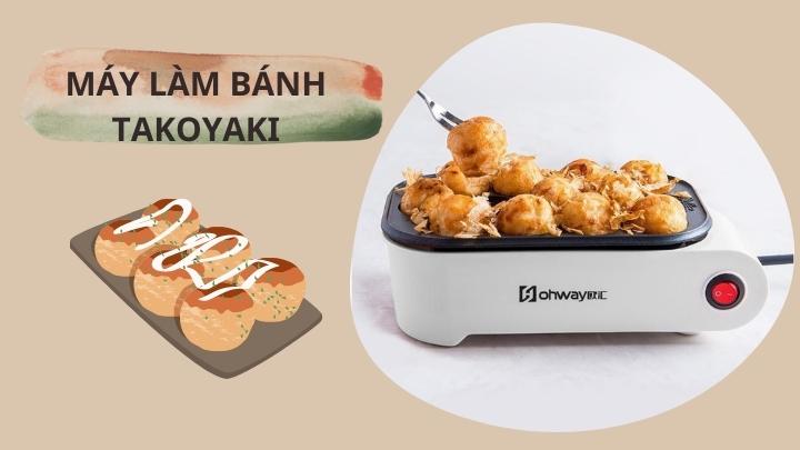 máy làm bánh Takoyaki